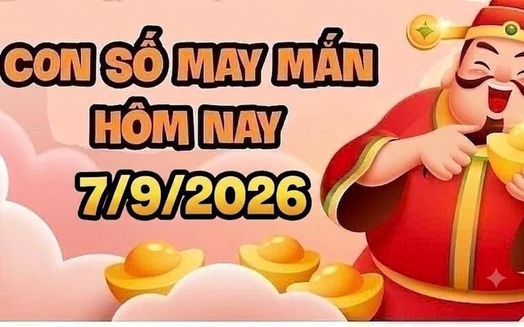 Con số may mắn hôm nay 7/9 - số tài lộc 12 con giáp theo các năm sinh