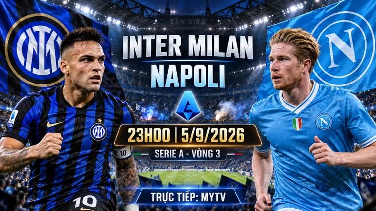 Inter vs Napoli 23h ngày 5/9: Link xem trực tiếp, nhận định dự đoán