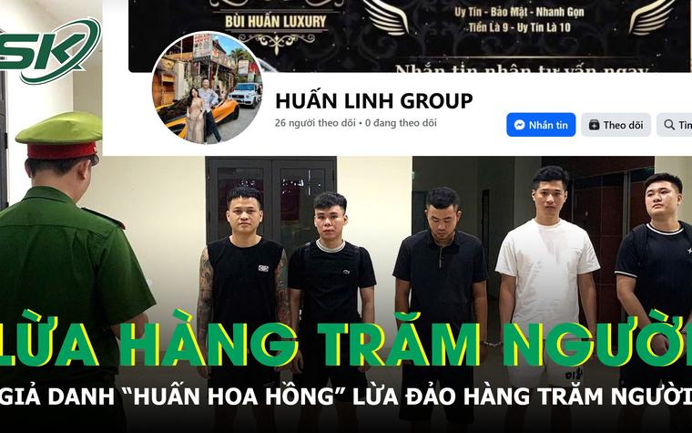 Giả danh 'Huấn Hoa Hồng' dụ vay tiền, nhóm đối tượng lừa hàng trăm người