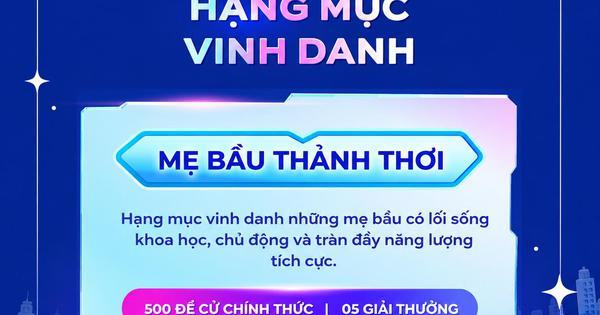 Hạng mục "Mẹ Bầu Thảnh Thơi" của WeFamily Awards 2026: Tôn vinh thai kỳ rạng rỡ và hạnh phúc trọn vẹn