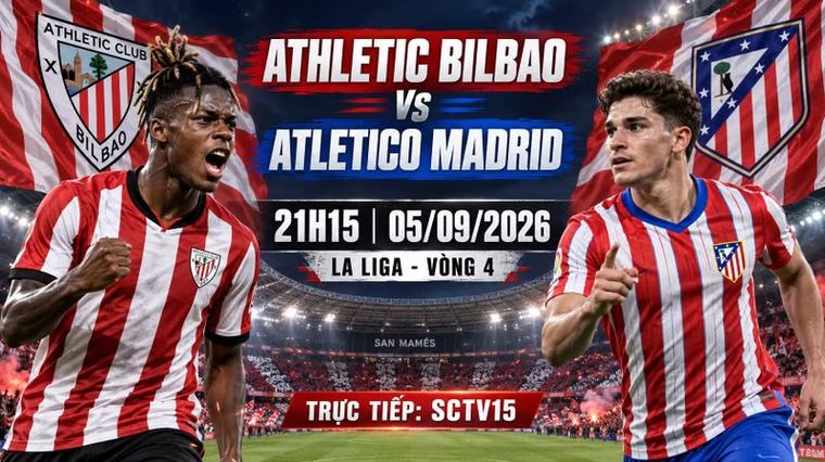 Bilbao vs Atletico 21h15 ngày 5/9: Link xem trực tiếp, nhận định dự đoán