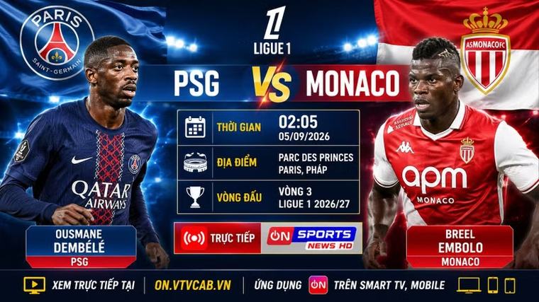 PSG vs Monaco 2h05 ngày 5/9: Link xem trực tiếp, nhận định dự đoán
