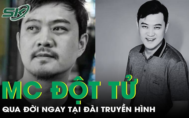 MC nổi tiếng đột tử ở đài truyền hình khiến khán giả Trung Quốc xót xa